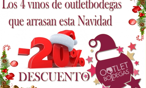 Los 4 vinos que arrasan esta Navidad con 20% de DESCUENTO en outletbodegas.com